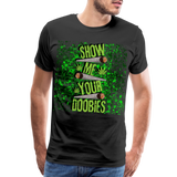 Men's Show me your doobies T-Shirt - black